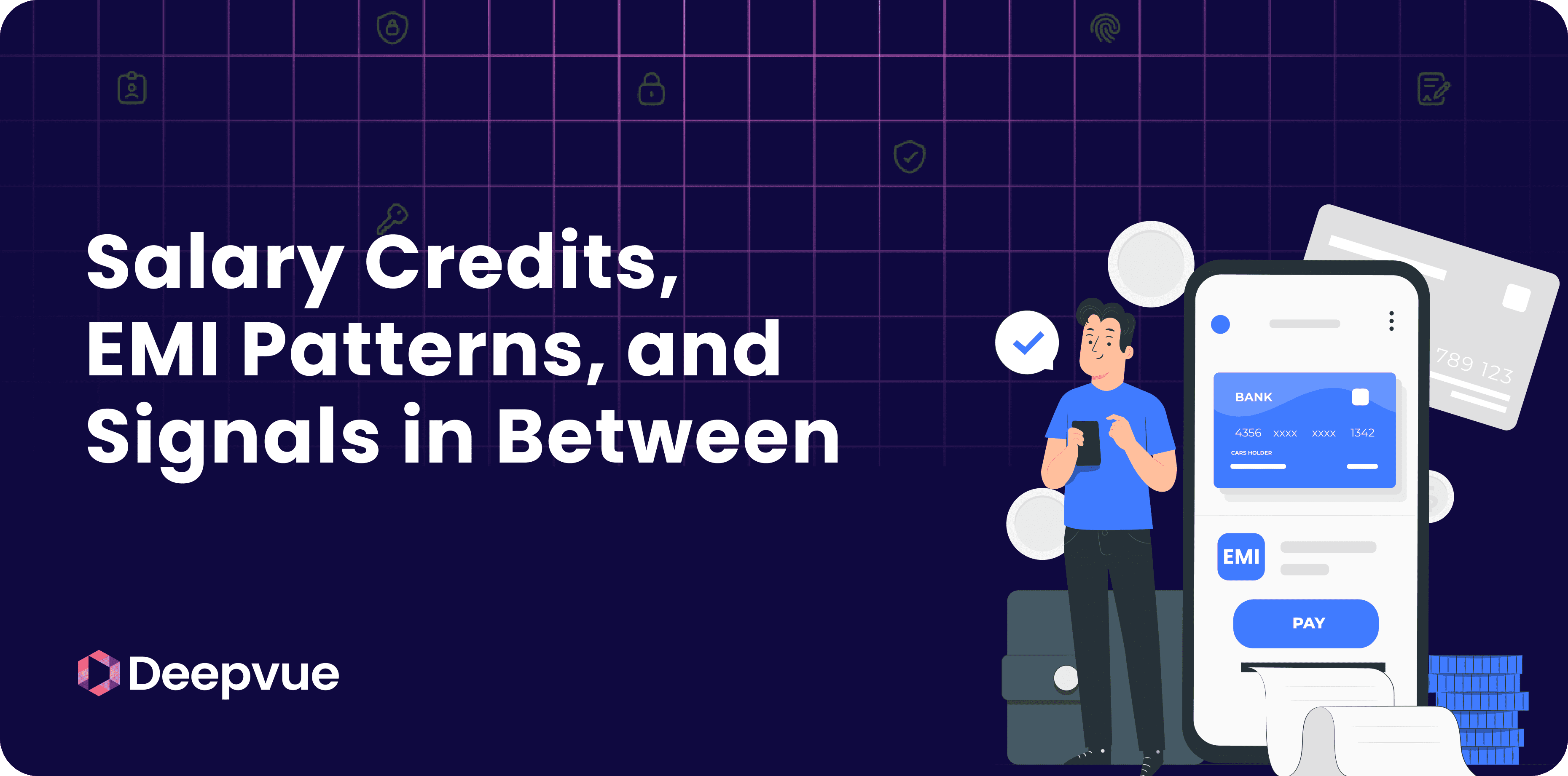 Salary Credits, EMI Patterns, and the Signals in Between