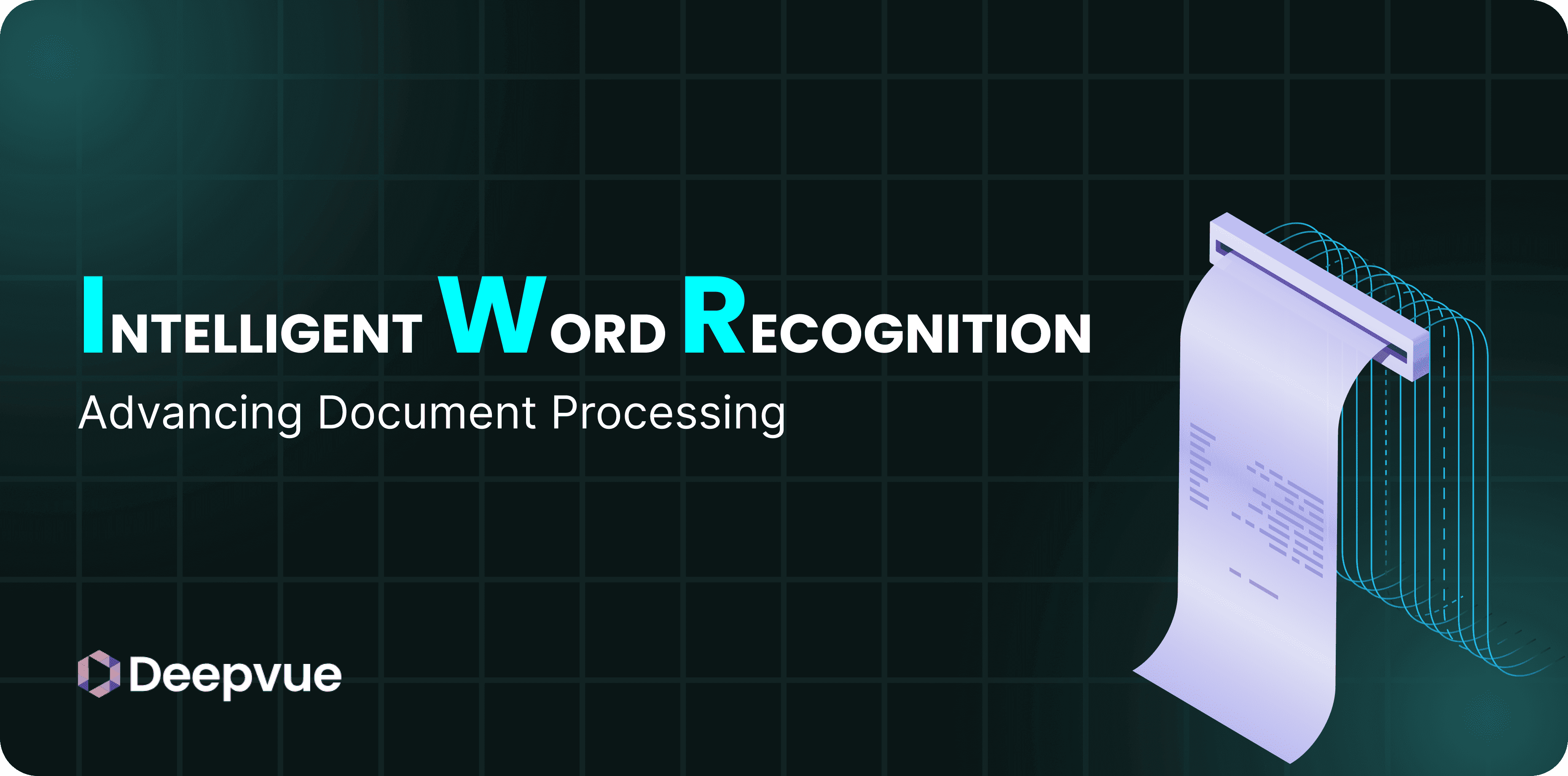 Intelligent Word Recognition (IWR): Advancing Document Processing