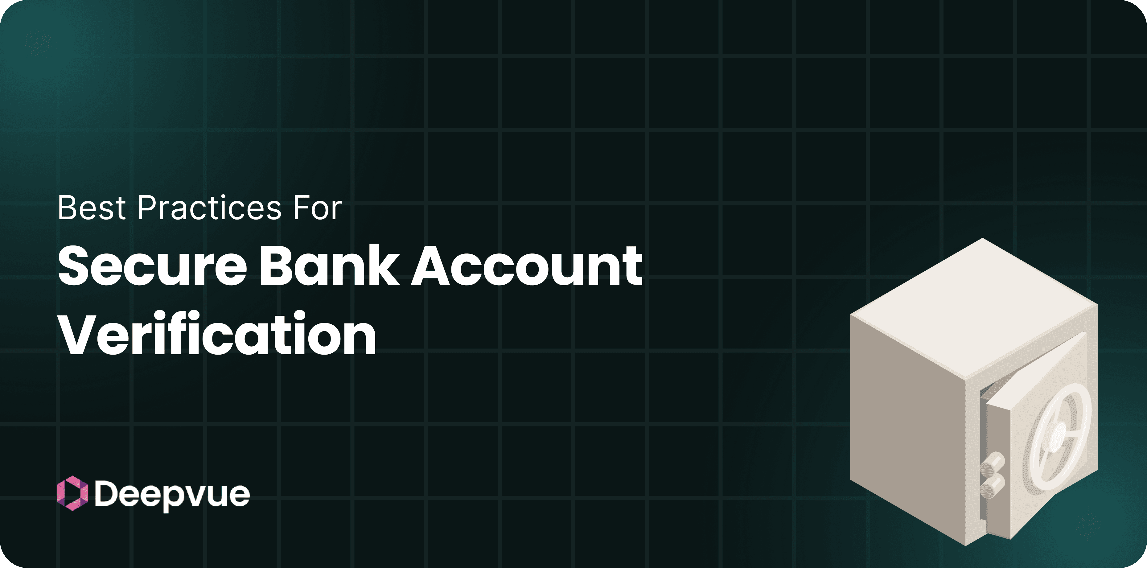 Best Practices for Secure Bank Account Verification