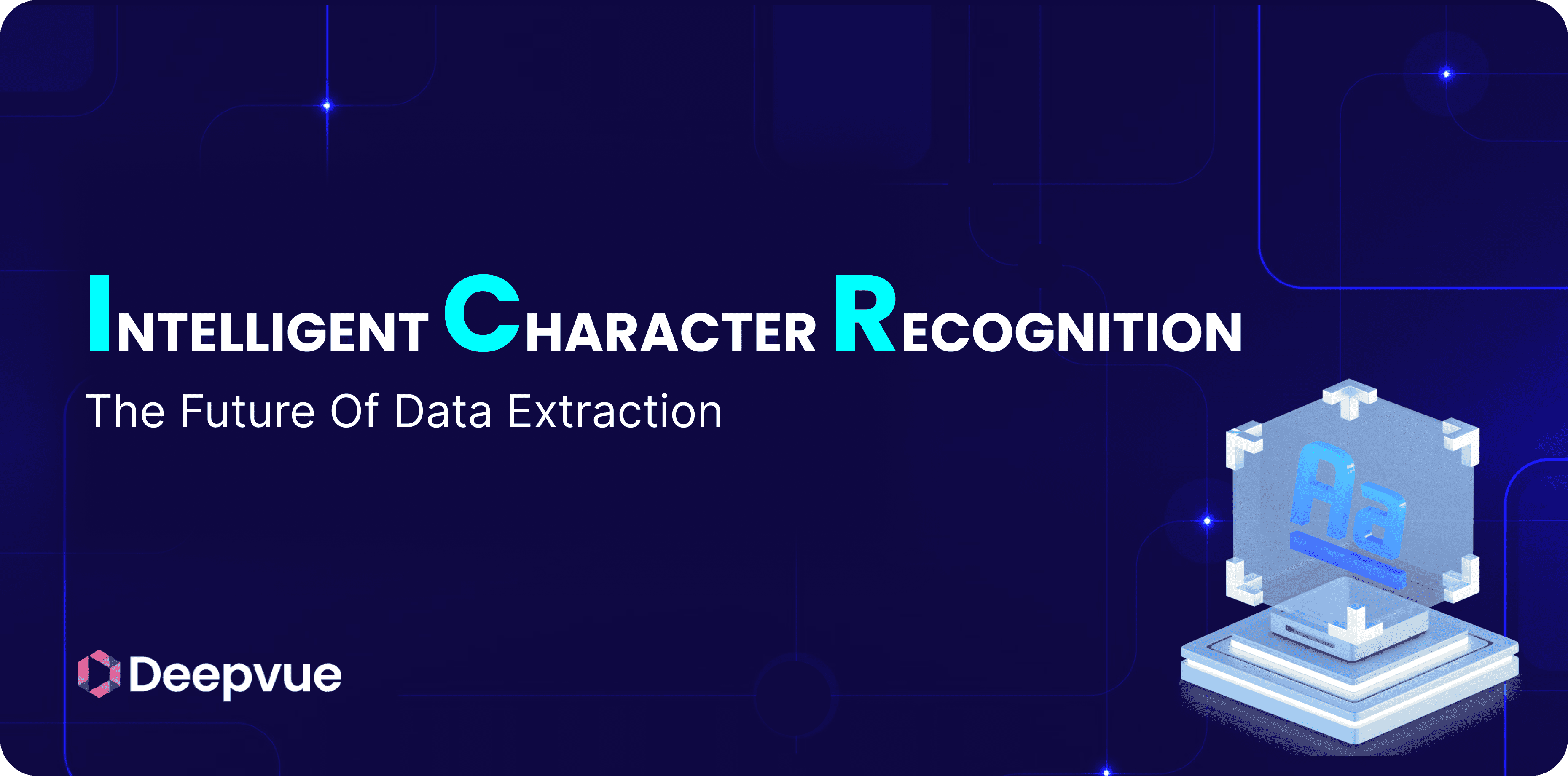 Intelligent Character Recognition (ICR): The Future of Data Extraction