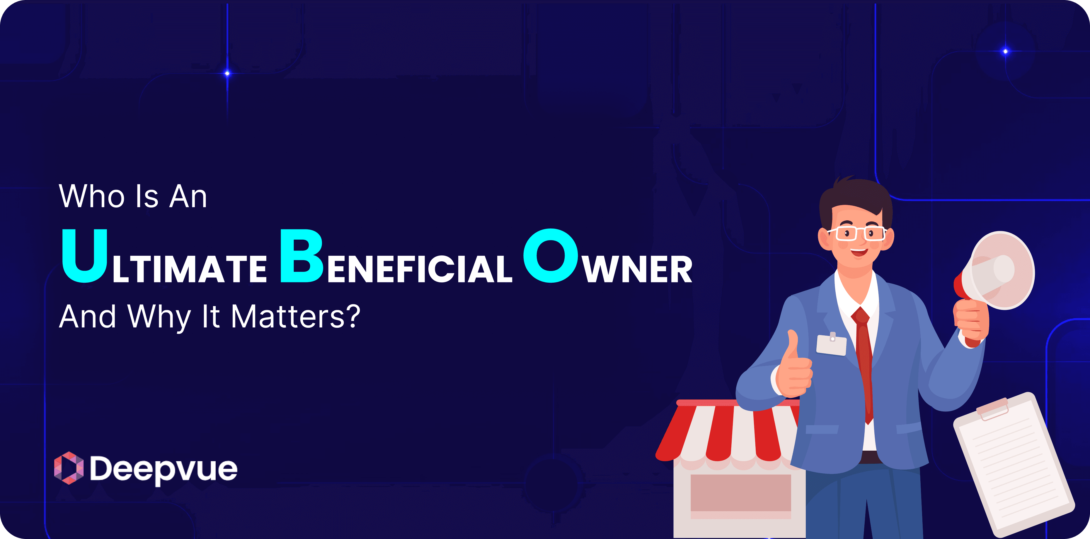 Who is an Ultimate Beneficial Owner (UBO) and Why It Matters?