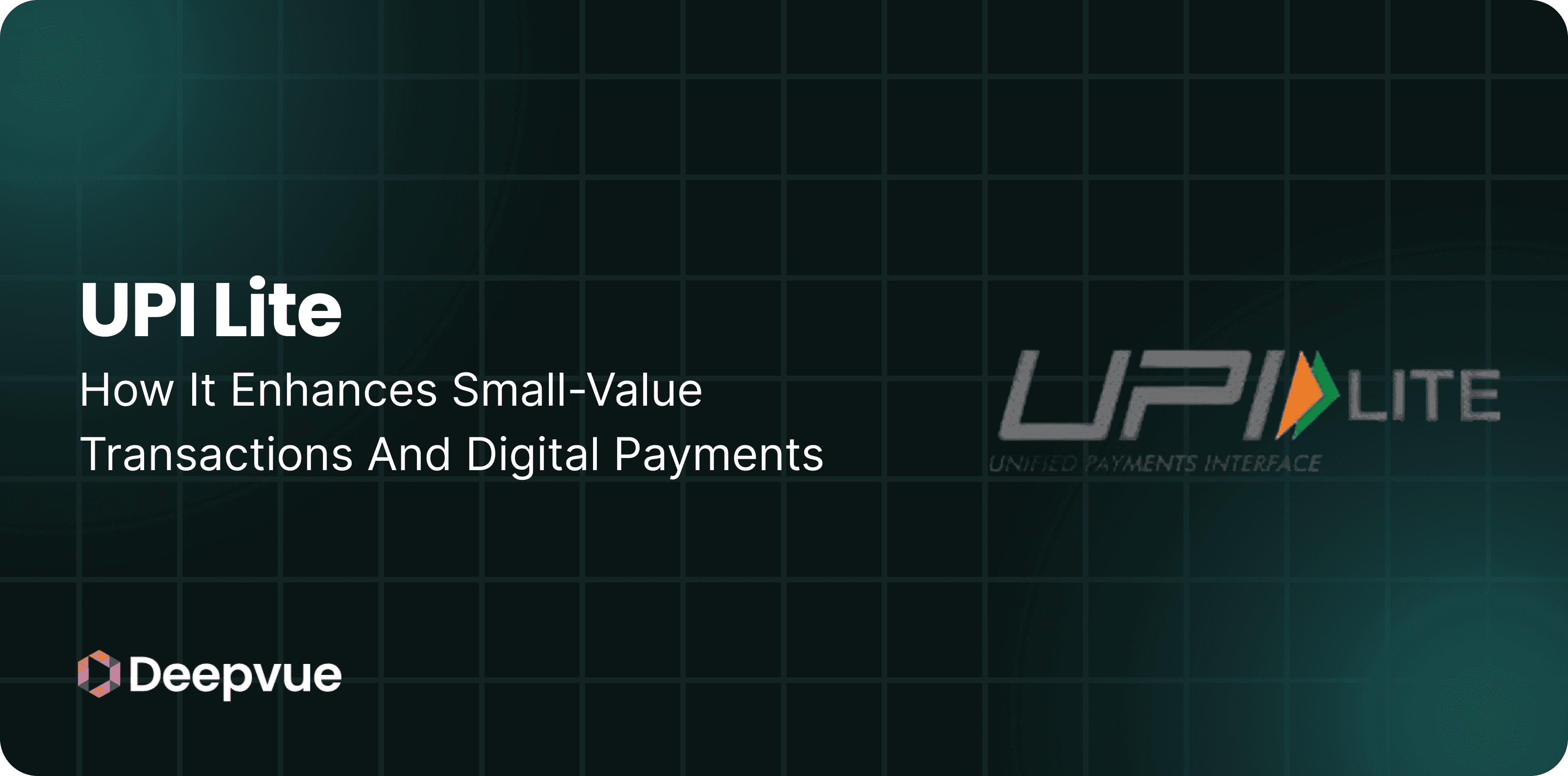UPI Lite: How It Enhances Small-Value Transactions and Digital Payments