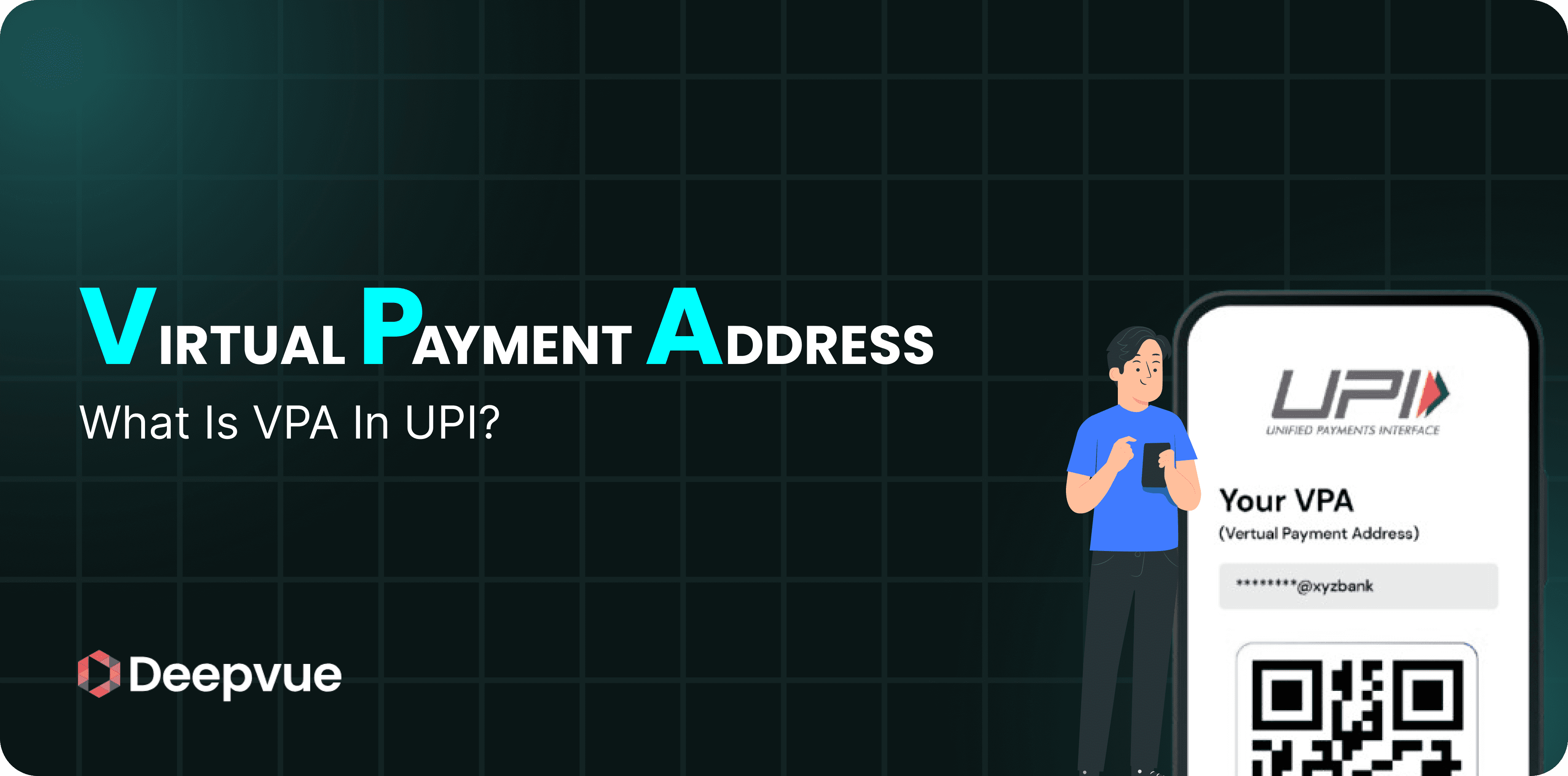 Virtual Payment Address (VPA) — What is VPA in UPI?