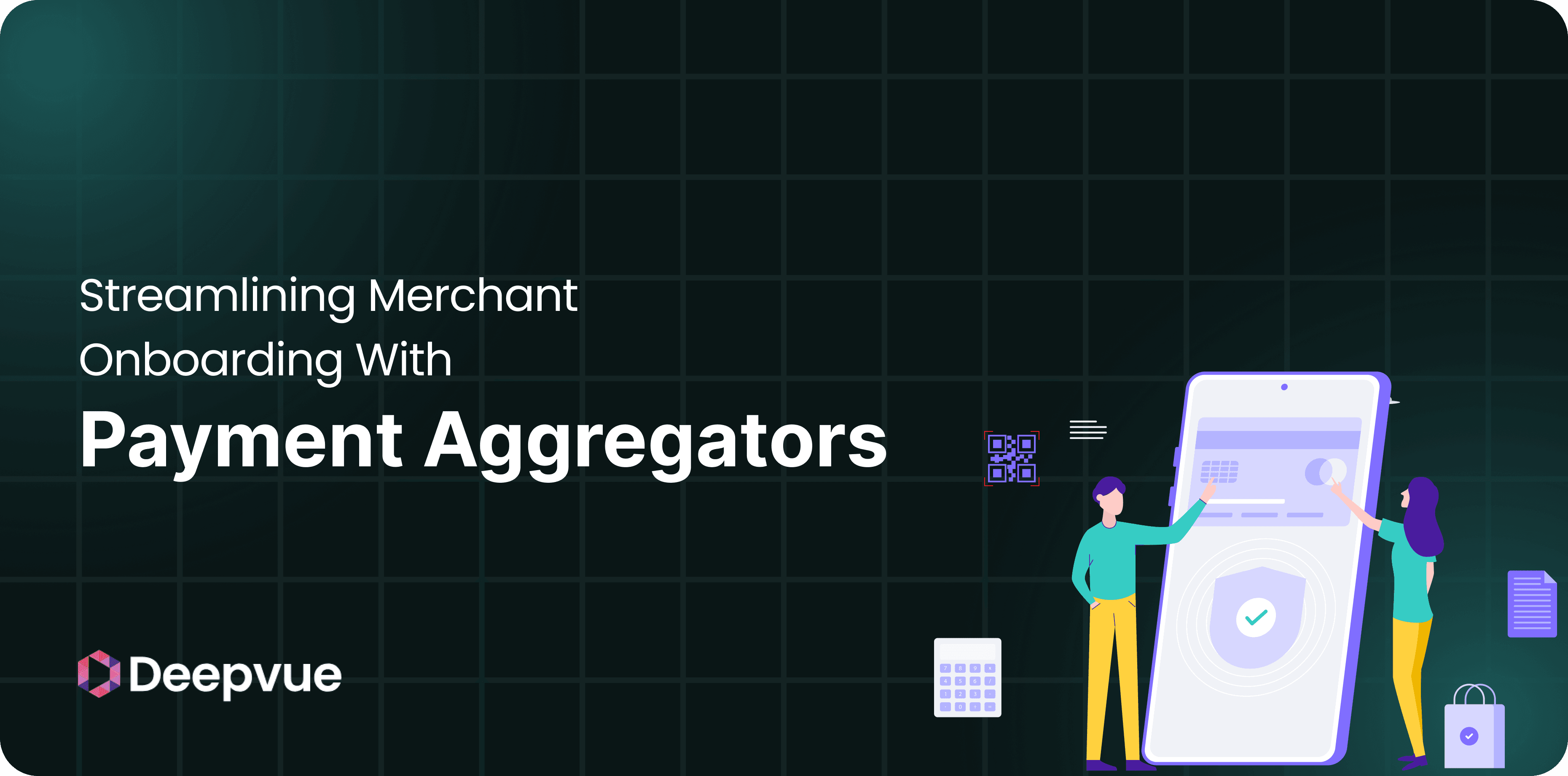 Streamlining Merchant Onboarding with Payment Aggregators