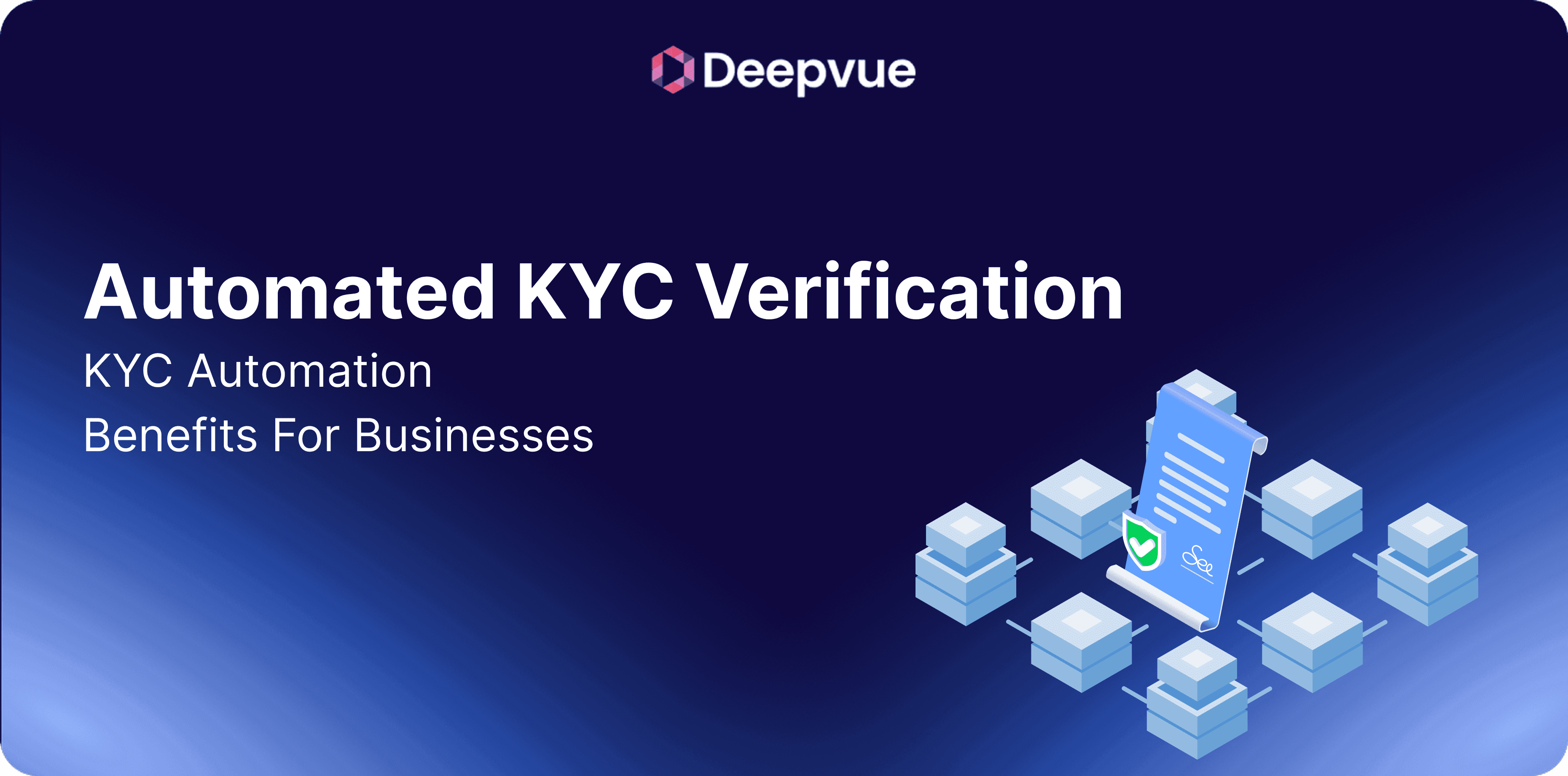 Automated KYC Verification: KYC Automation Benefits for Businesses
