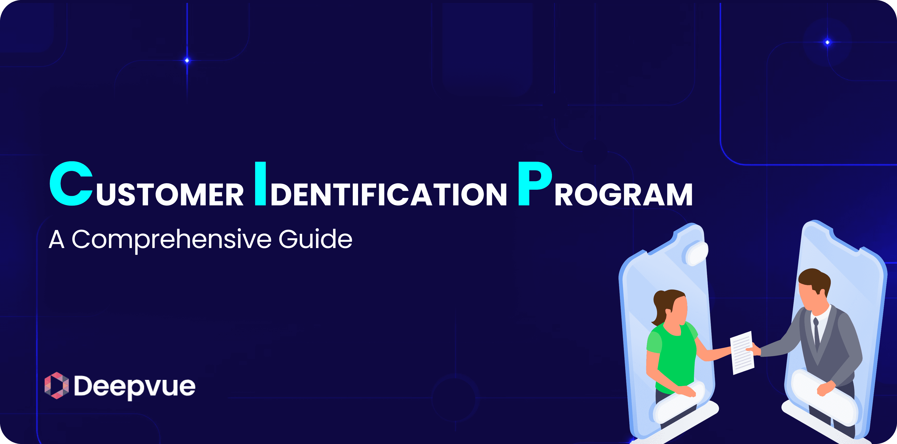 Customer Identification Program (CIP): A Comprehensive Guide