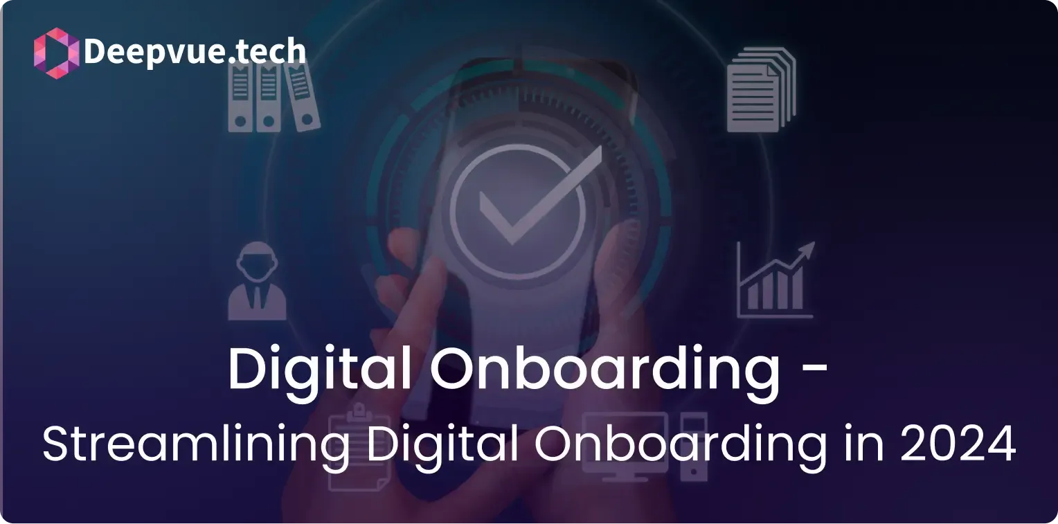 Digital Onboarding – Streamlining Digital Onboarding in 2024