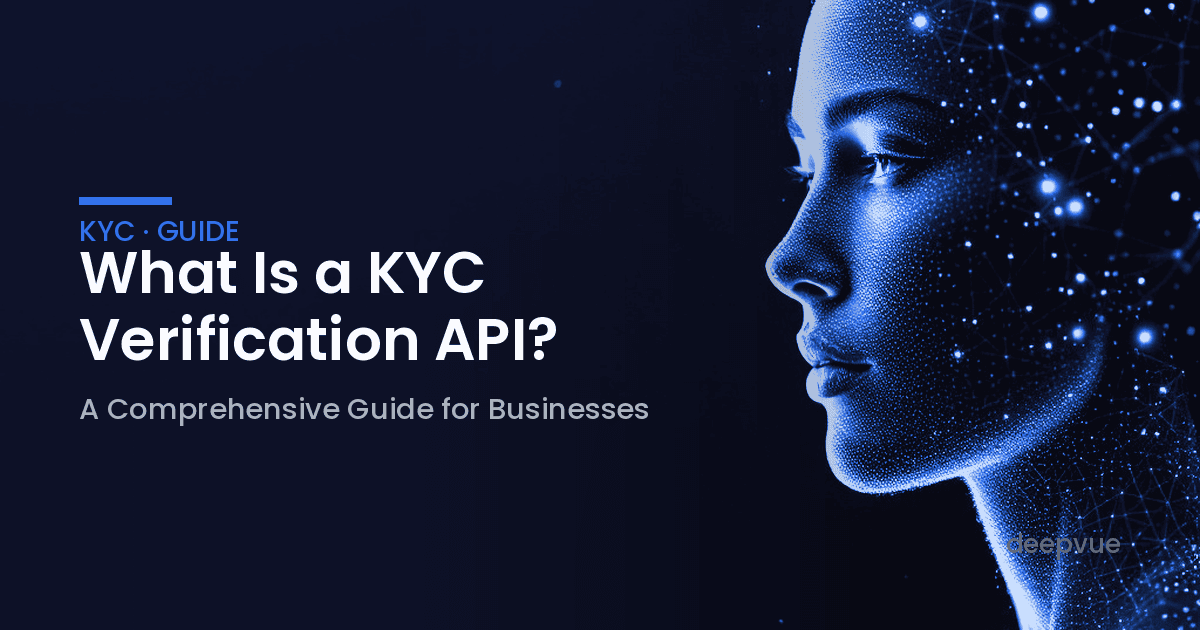 Api Design Entitykyc What Is a KYC Verification API? A Business Guide